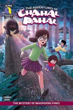 THE ADVENTURES OF CHAHAL PAHAL-MYSTERY OF WHISPERING PINES-ISSUE 6-ALPHA COMICS (NEW RELEASE)